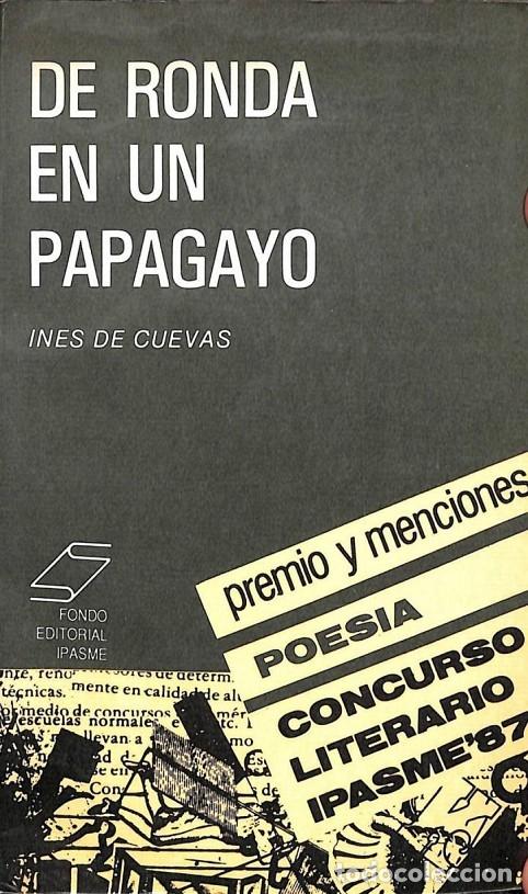 Libri di seconda mano: DE RONDA EN UN PAPAGAYO - INES DE CUEVAS - FONDO IPASME - 1988