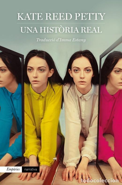 Gebrauchte B&uuml;cher: UNA HIST&Ograve;RIA REAL - PETTY, KATE REED - Emp&uacute;ries - 2021 - Emp&uacute;ries Narrativa