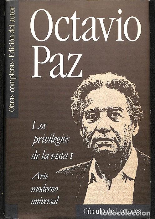 Livros em segunda m&atilde;o: LOS PRIVILEGIOS DE LA VISTA I VOL 6 - OCTAVIO PAZ - CIRCULO DE LECTORES - 1992