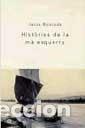 Gebrauchte B&uuml;cher: HISTORIES DE LA MA ESQUERRA - MONCADA I ESTRUGA, JES&Uacute;S - RBA - BUTXACA 005 - 2001