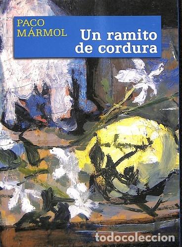 Libri di seconda mano: UN RAMITO DE CORDURA - PACO M&Aacute;RMOL - EDITORES VARIOS - 2011