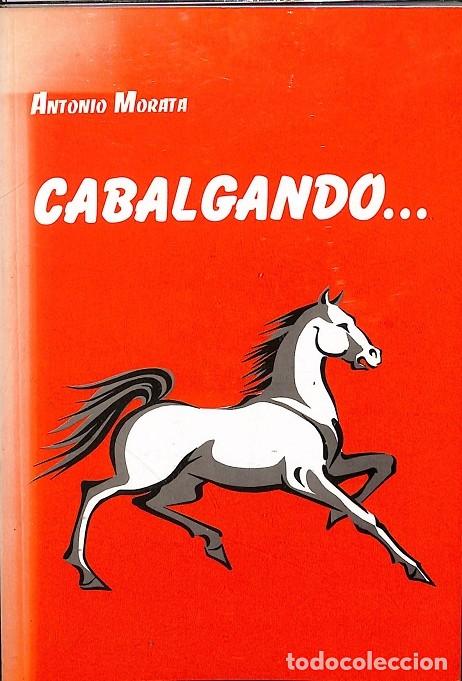 Livres d'occasion: CABALGANDO - ANTONIO MORATA - ZUKOY5 - 2003