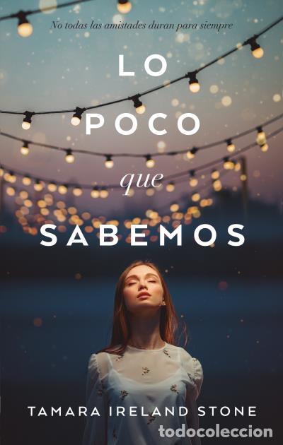 Second hand books: LO POCO QUE SABEMOS - TAMARA STONE - EDITORES VARIOS - 2021 - PUCK
