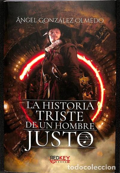 Gebrauchte B&uuml;cher: LA HISTORIA TRISTE DE UN HOMBRE JUSTO - GONZALEZ OLMEDO, ANGEL - EDITORES VARIOS - 2022