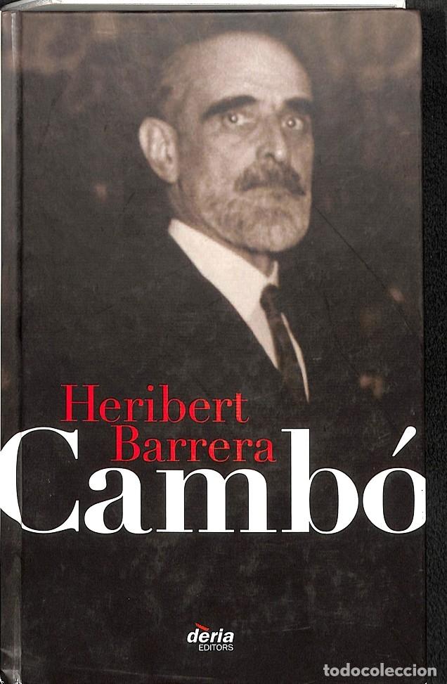Libros de segunda mano: CAMB&Oacute; - BARRERA, HERIBERT - DERIA EDITORIALES - 2011