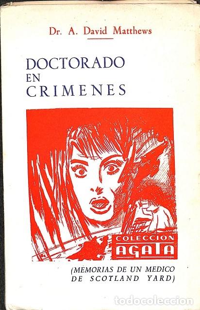 Libri di seconda mano: DOCTORADO EN CRIMENES - DR. A DAVID MATTHEWS - EDICIONES MORATA - 1963