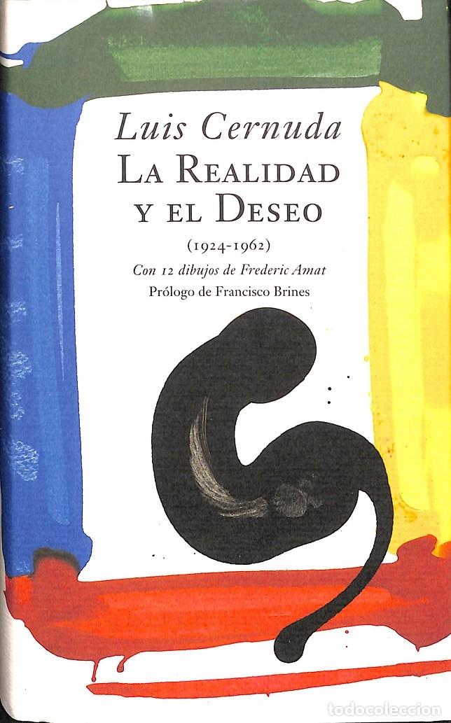 Libros de segunda mano: LA REALIDAD Y EL DESEO - LUIS CERNUDA - C&Iacute;RCULO DE LECTORES - 2002 - Foto 1
