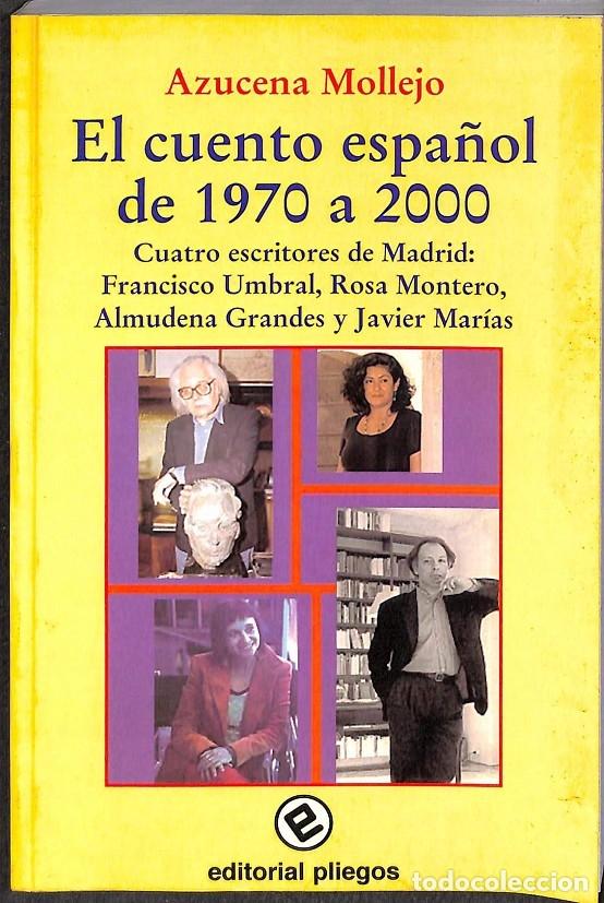 Gebrauchte B&uuml;cher: EL CUENTO ESPA&Ntilde;OL 1970-2000 - MOLLEJO, AZUCENA - PLIEGOS - 2002