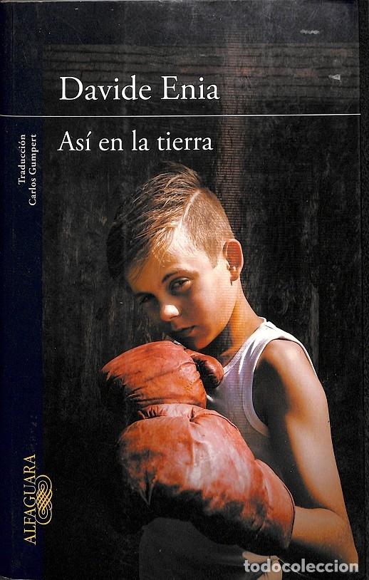 Gebrauchte B&uuml;cher: AS&Iacute; EN LA TIERRA - ENIA, DAVIDE - ALFAGUARA - 2015