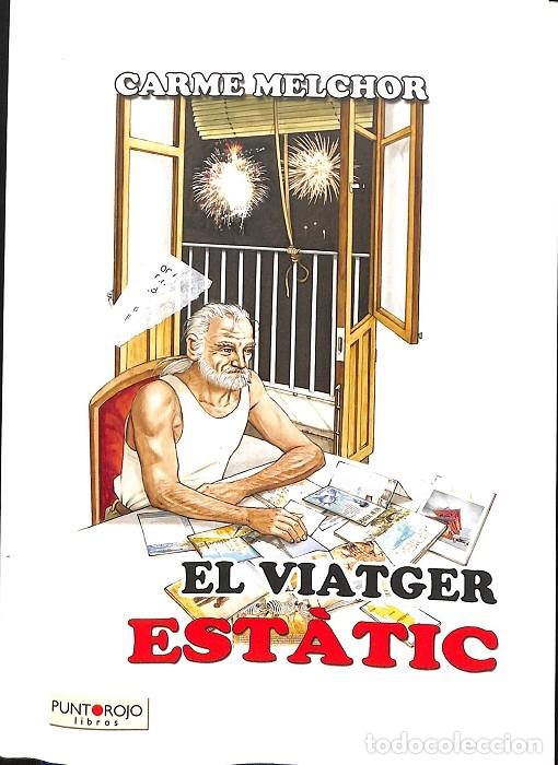 Libros de segunda mano: EL VIATGER EST&Agrave;TIC - MELCHOR, CARME - PUNTOROJO - 2017