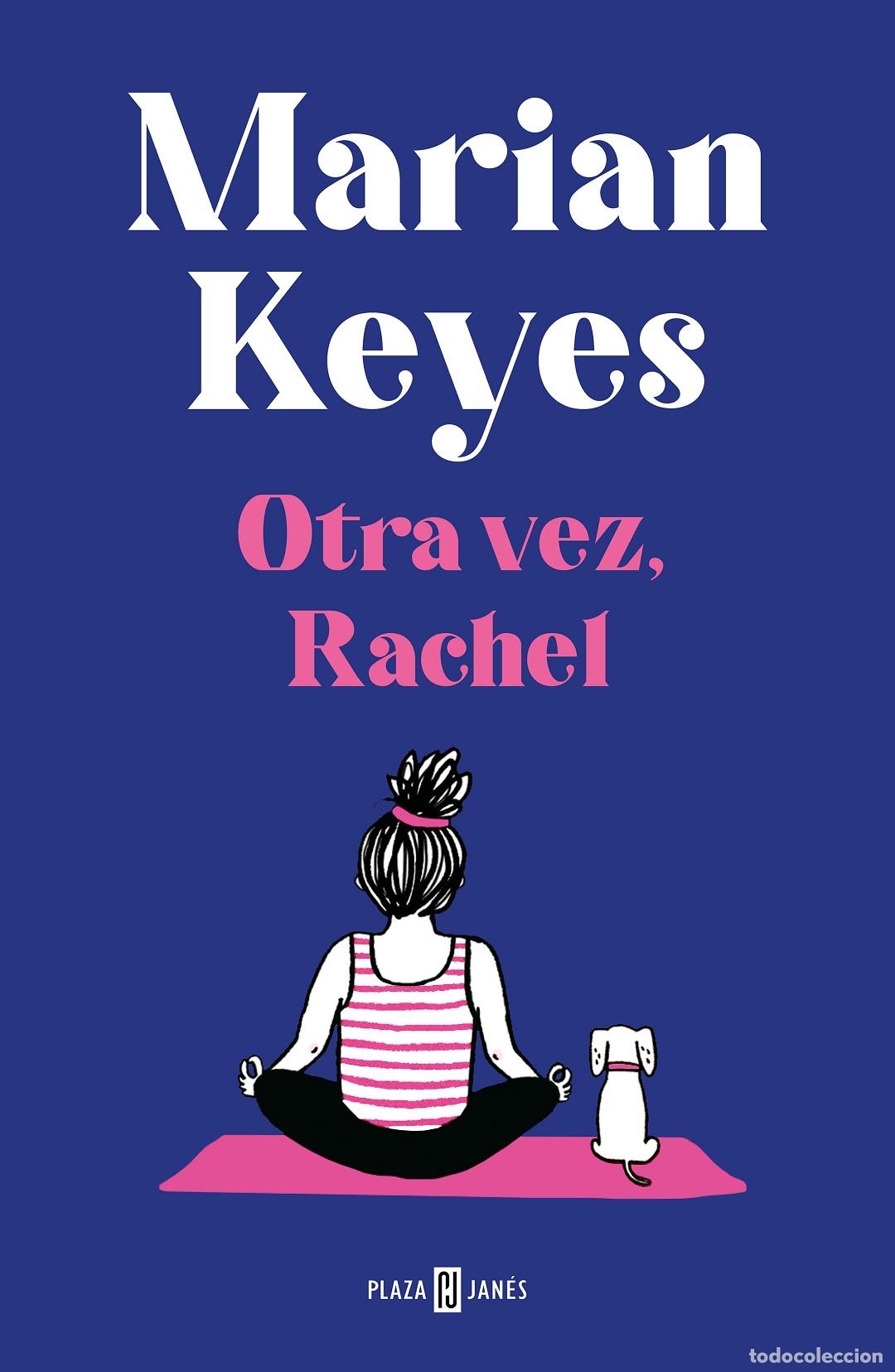 Libros de segunda mano: OTRA VEZ RACHEL - KEYES, MARIAN - PLAZA Y JANES - 2022 - HERMANAS WALSH