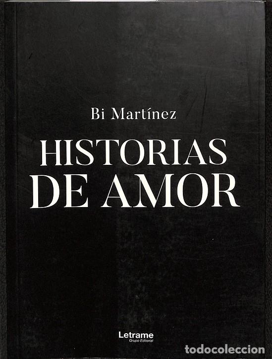 Libros de segunda mano: HISTORIAS DE AMOR - MART&Iacute;NEZ, BI - LATRAME - NOVELA 2023