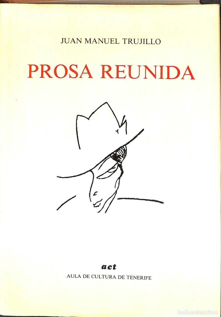 Gebrauchte B&uuml;cher: PROSA REUNIDA - JUAN MANUEL TRUJILLO - DIPUTACION PROVINCIAL BADAJOZ - 1986
