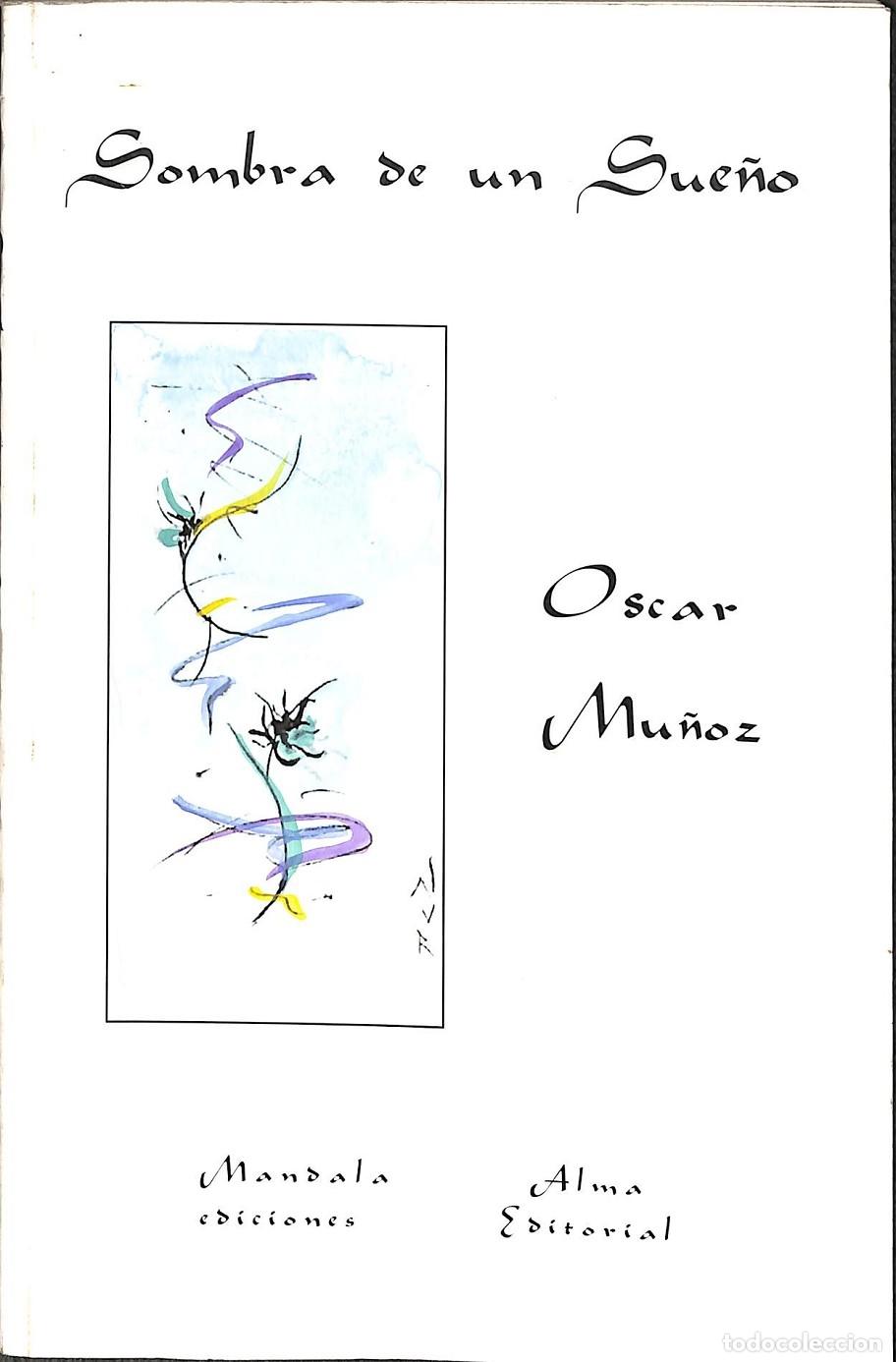 Libri di seconda mano: SOMBRA DE UN SUE&Ntilde;O - OSCAR MU&Ntilde;OZ - Mandala Ediciones - 2005