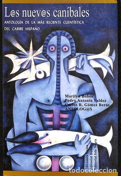 Second hand books: LOS NUEVOS CAN&Iacute;BALES: ANTOLOG&Iacute;A CUENT&Iacute;STICA CARIBE HISPANO - Sin especificar - UNI&Oacute;N EDITORIAL - 200