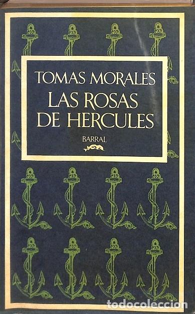 Libri di seconda mano: LAS ROSAS DE HERCULES - TOMAS MORALES - EDITORES VARIOS - 1977