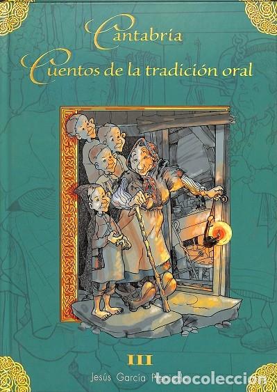 Libri di seconda mano: CANTABR&Iacute;A. CUENTOS TRADICI&Oacute;N ORAL - JESUS GARCIA PRECIADO - EDITORES VARIOS - 2003