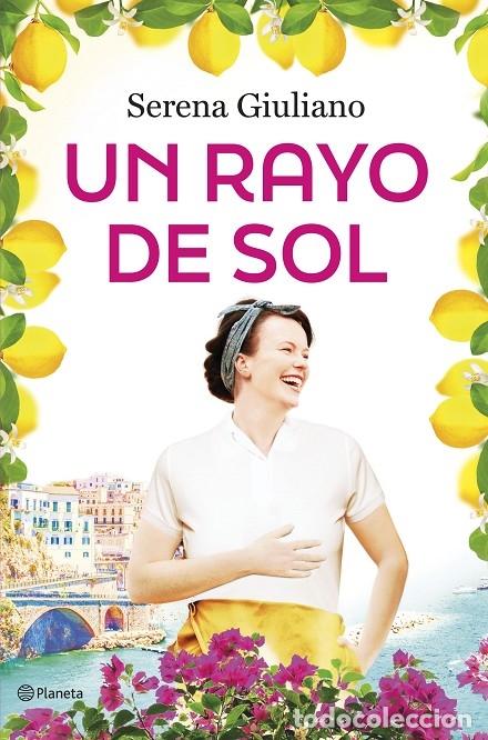Second hand books: UN RAYO DE SOL - GIULIANO, SERENA - Planeta - Internacional - 2024