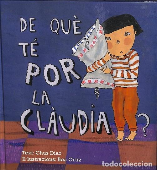 Libri di seconda mano: DE QUE TE POR LA CLAUDIA? - CHUS GARCIA - ANDORRA - 2009