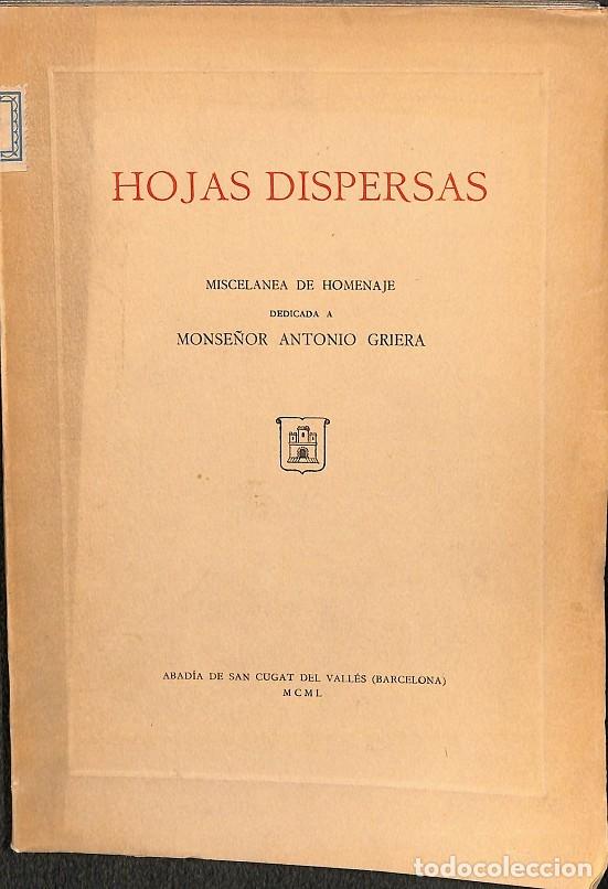Second hand books: HOJAS DISPERSAS - MONSE&Ntilde;OR ANTONIO GRIERA - EDITORES VARIOS - 1950