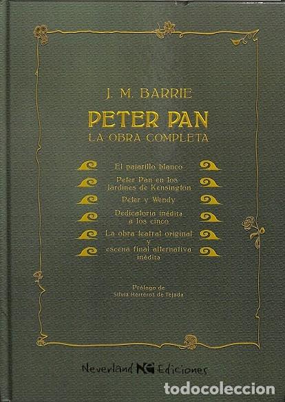 Gebrauchte B&uuml;cher: PETER PAN LA OBRA COMPLETA - J.M. BARRIE - NEVERLAND EDICIONES - 2009