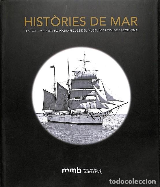 Livros em segunda m&atilde;o: HIST&Ograve;RIES DE MAR - SILVIA DAHL TERMENS - AJUNTAMENT DE BARCELONA - 2012