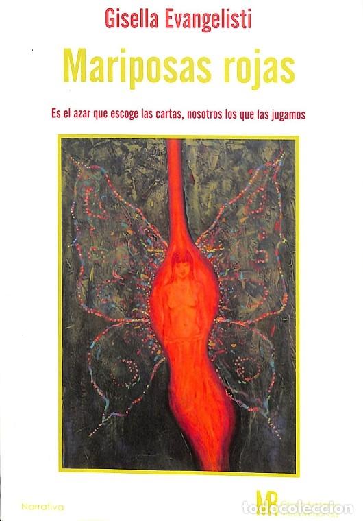 Libri di seconda mano: MARIPOSAS ROJAS - GISELLA EVANGELISTI - EDITORES VARIOS - 2010