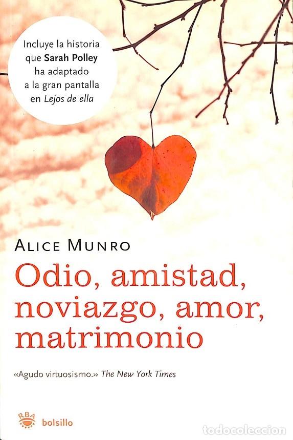 Libros de segunda mano: ODIO, AMISTAD, NOVIAZGO, AMOR, MATRIMONIO - MUNRO ALICE - RBA FICCI&Oacute;N - 2007