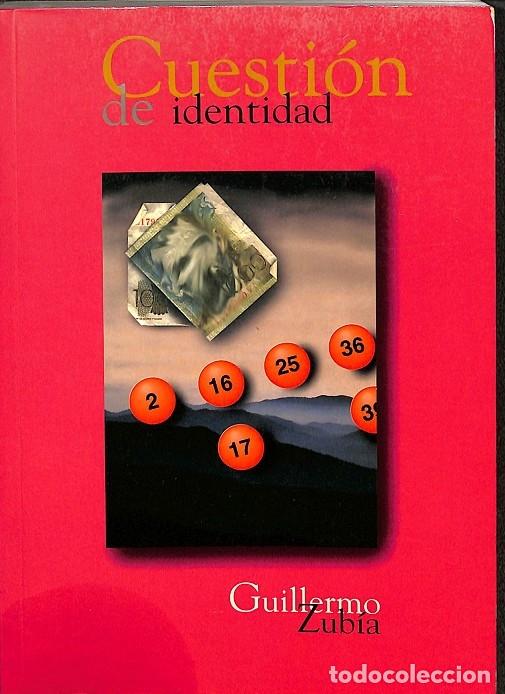 Second hand books: CUESTION DE IDENTIDAD - GUILLERMO ZUBIA - EDITORES VARIOS - 1994