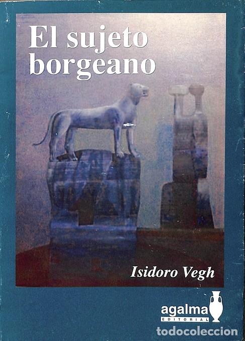 Second hand books: EL SUJETO BORGEANO - V.V.A - AGALMA - 1978