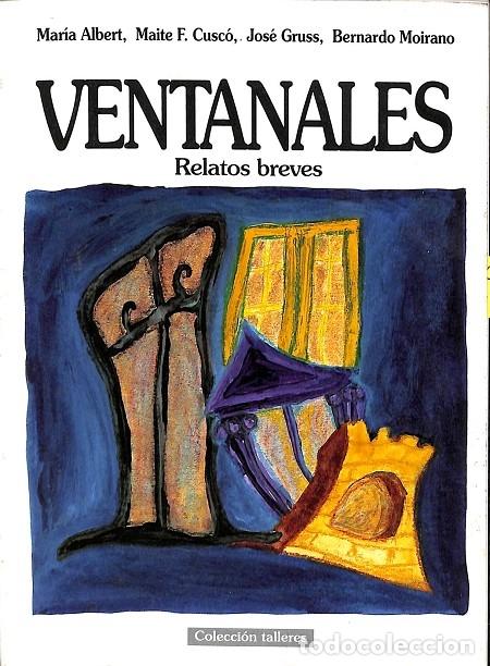 Second hand books: VENTANALES, RELATOS BREVES - MARIA ALBERT, MAITE F, CUSCO - EDITORES VARIOS - 1994