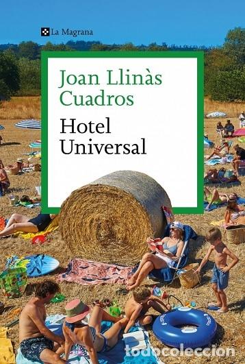 Libri di seconda mano: HOTEL UNIVERSAL - LLIN&Agrave;S CUADROS, JOAN - Edicions De La Magrana - 2025 - LES ALES ESTESES