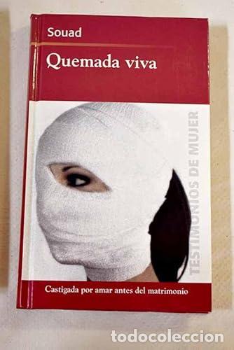 Libros de segunda mano: Quemada vida. Souad. Testimonios de mujer - Foto 1