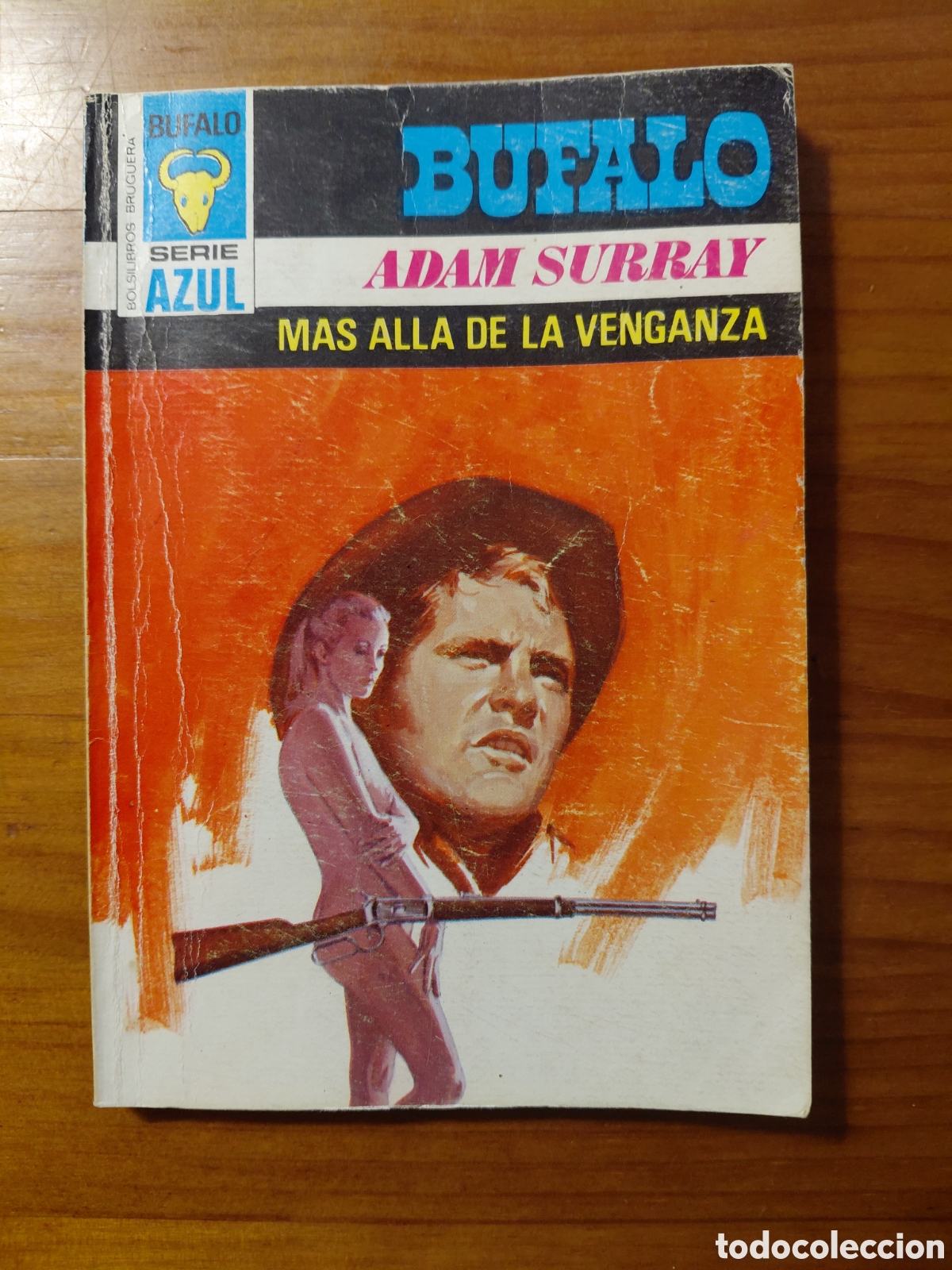 Gebrauchte B&uuml;cher: Mas all&aacute; de la venganza - Adam Surray - Ed. Bruguera. B&uacute;falo Serie Azul - 1977