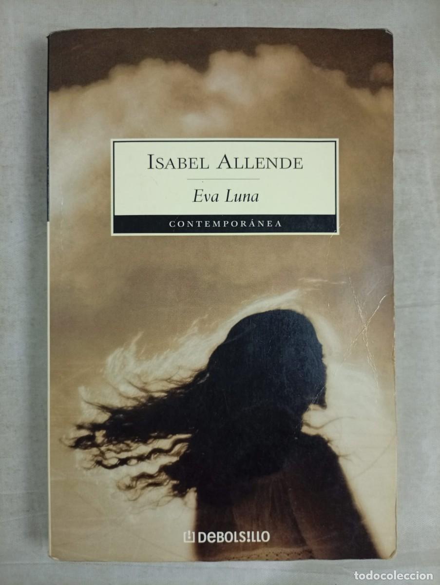 Libros de segunda mano: EVA LUNA. ISABEL ALLENDE. - Foto 1