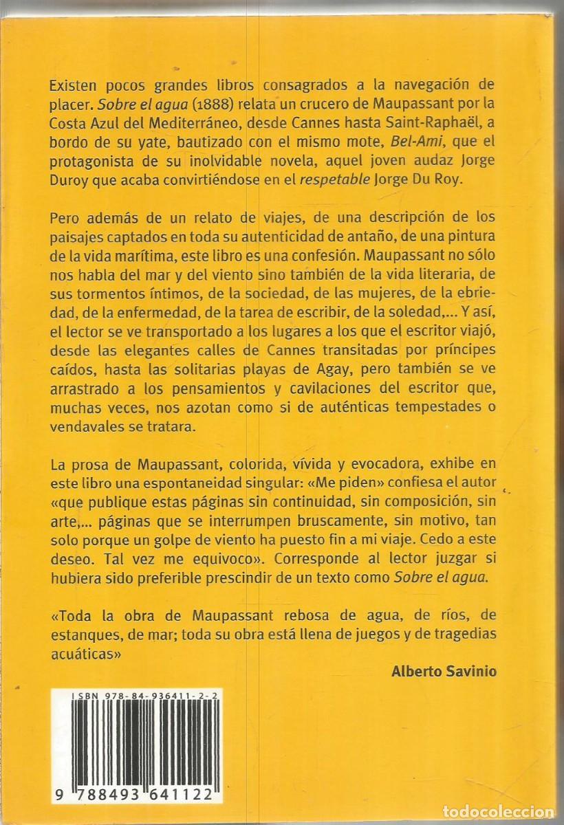 Libros de segunda mano: GUY DE MAUPASSANT. SOBRE EL AGUA. MARBOT EDICIONES - Foto 2
