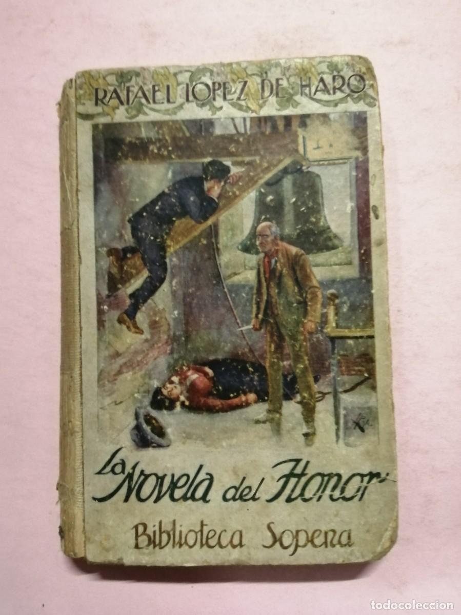 Libros de segunda mano: LA NOVELA DEL HONOR (RAFALE LOPEZ DE HARO) - Foto 1