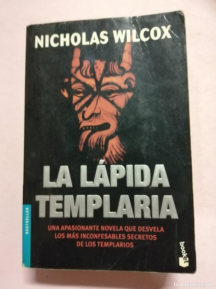 Libros de segunda mano: LA LAPIDA TEMPLARIA (NICHOLAS WILCOX) - Foto 1