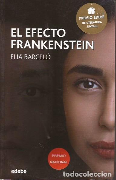 Libros de segunda mano: NOVELA EL EFECTO FRANKENSTEIN ELIA BARCEL&Oacute; EDEBE - Foto 1