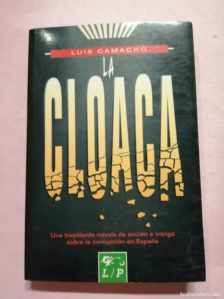 Libros de segunda mano: LA CLOACA (LUIS CAMACHO) - Foto 1