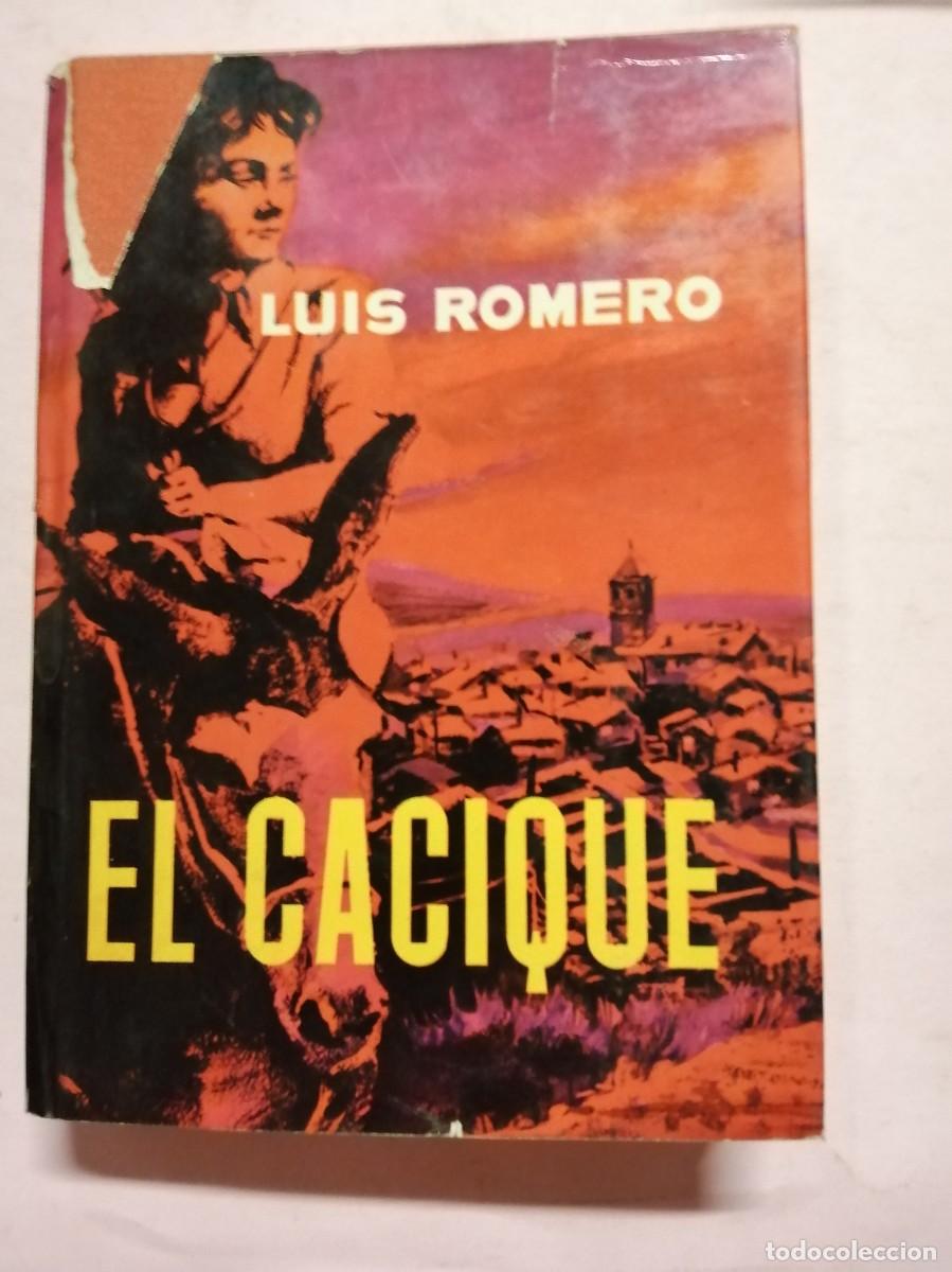 Libros de segunda mano: EL CACIQUE (LUIS ROMERO) - Foto 1