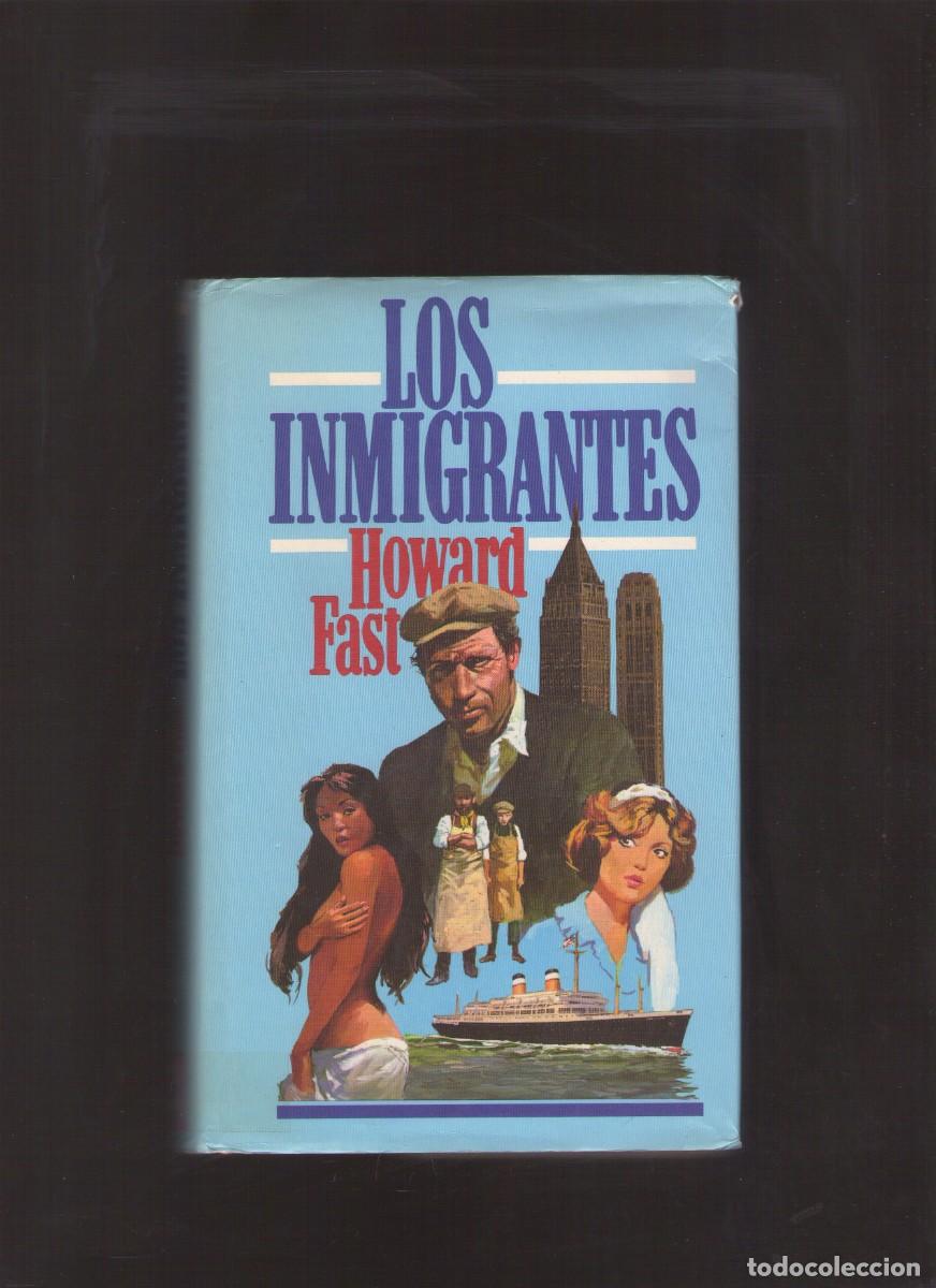 Libros de segunda mano: Bd. Los inmigrantes (Howard Fast) - Foto 1