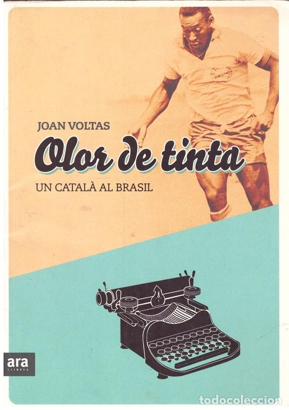 Second hand books: Olor de tinta - Voltas, Joan - Ara Llibres - 2010, 1&ordf; ed.