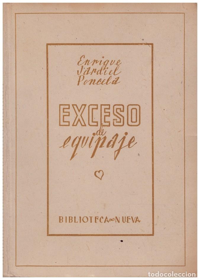Libros de segunda mano: EXCESO DE EQUIPAJE - Jardiel Poncela, Enrique - Editorial Biblioteca Nueva - 1943, 2&ordf; ed.