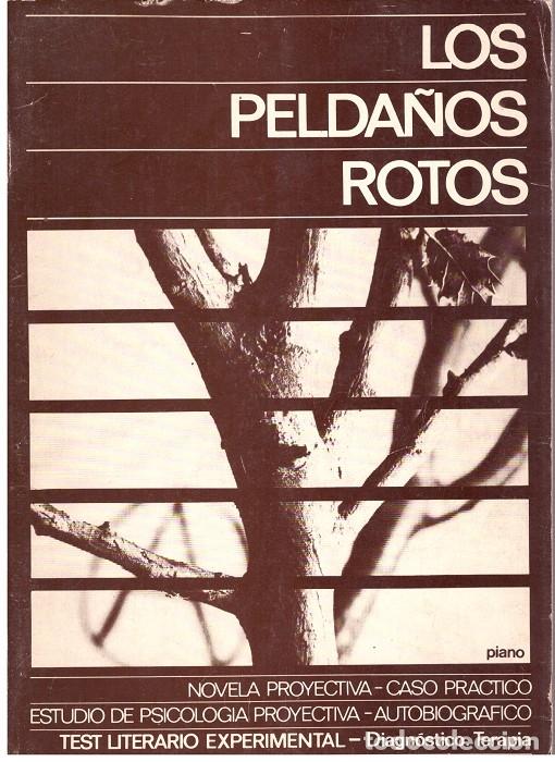 Libros de segunda mano: LOS PELDA&Ntilde;OS ROTOS - Autor desconocido - Ed. Piano - 1979, 2&ordf; ed.