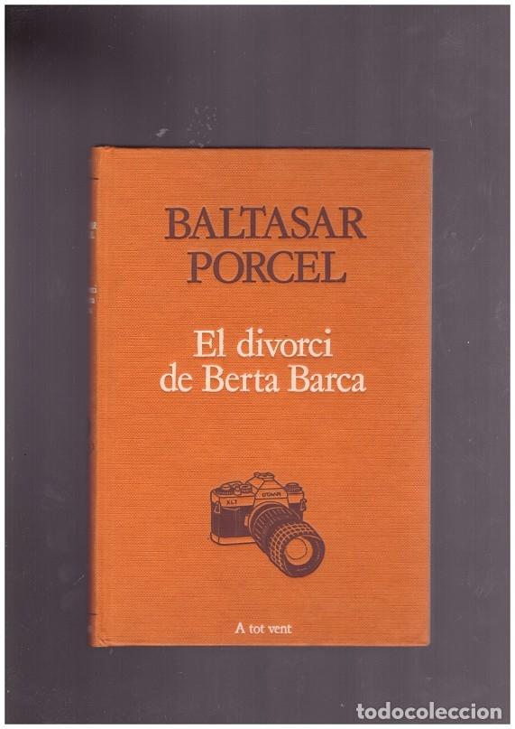 Libros de segunda mano: EL DIVORCI DE BERTA BARCA - Foto 1