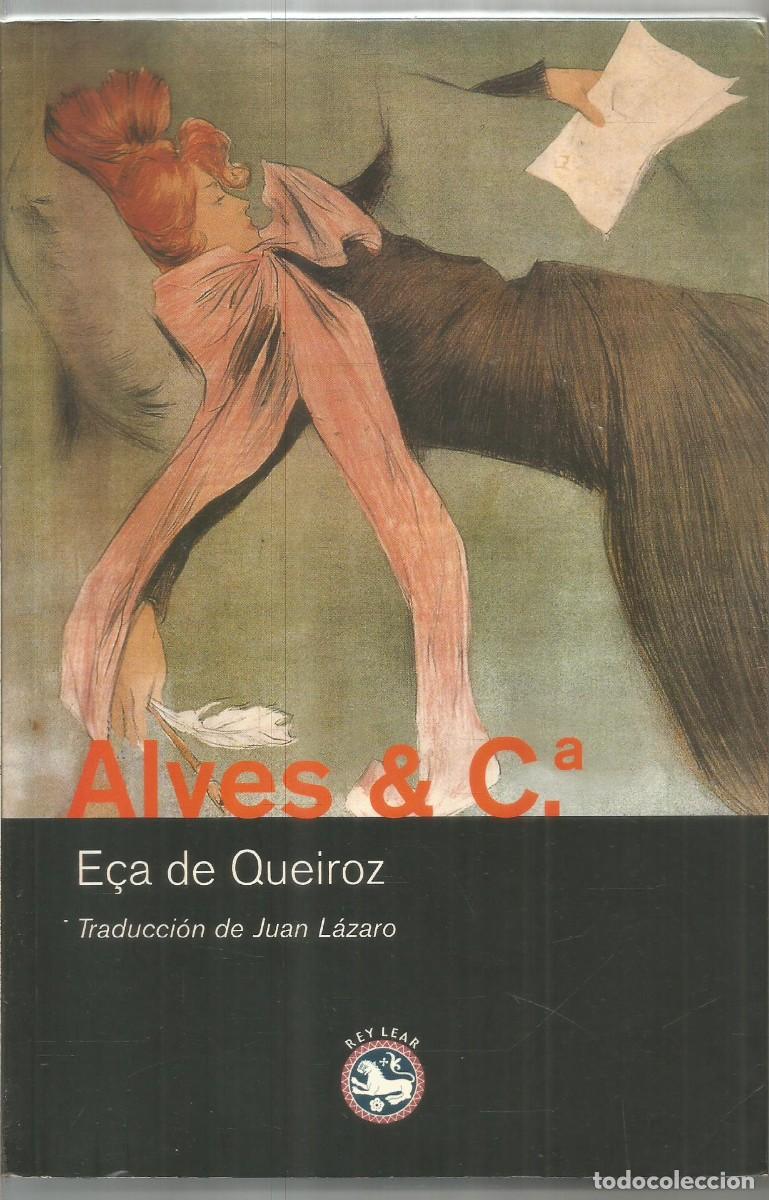 Libros de segunda mano: E&Ccedil;A DE QUEIROZ. ALVES & CIA. REY LEAR - Foto 1