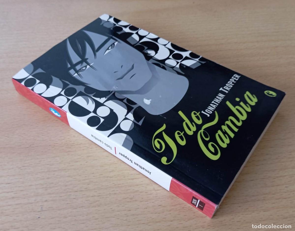 Libros de segunda mano: TODO CAMBIA - EDICIONES B (JONATHAN TROPPER) 2007 - Foto 1