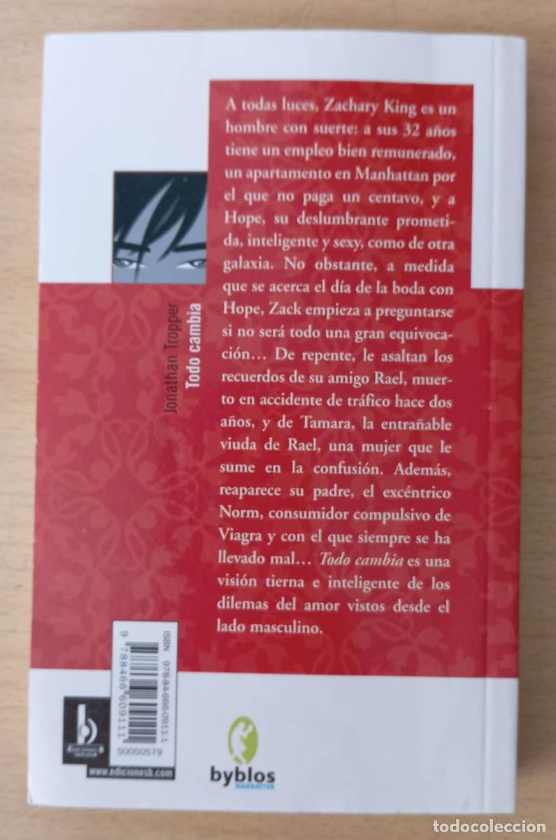 Libros de segunda mano: TODO CAMBIA - EDICIONES B (JONATHAN TROPPER) 2007 - Foto 2