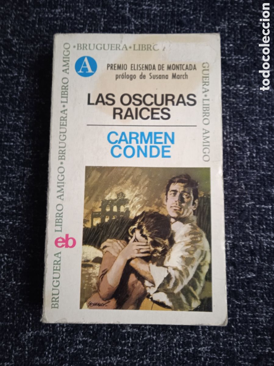 Gebrauchte B&uuml;cher: LAS OSCURAS RAICES. / CARMEN CONDE.